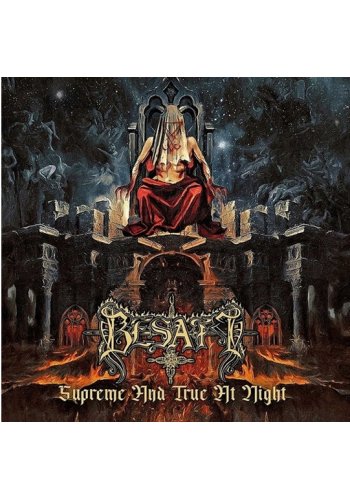 BESATT - "SUPREME ANT TRUE AT NIGHT" (CD)