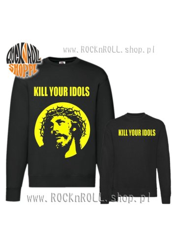 Bluza "Kill Your Idols"