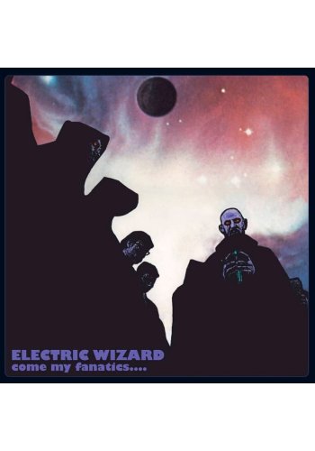 ELECTRIC WIZARD "Come My Fanatics..." CD