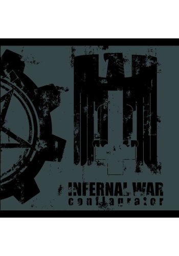 INFERNAL WAR "Conflagrator" CD