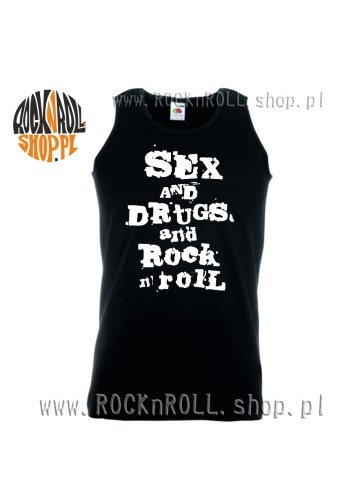 Koszulka bez rękawów SEX and DRUGS and ROCKnROLL