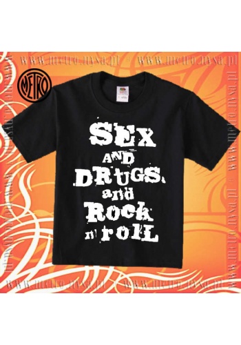 Koszulka dziecięca  SEX and DRUGS and ROCK n ROLL