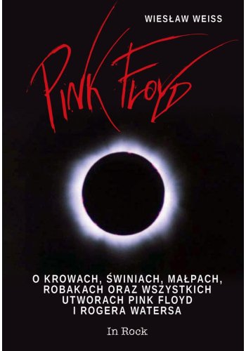 Książka Pink Floyd.O krowach, świniach...