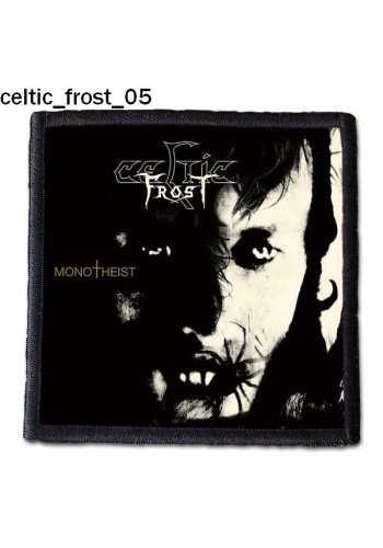 Naszywka CELTIC FROST "Monotheist"