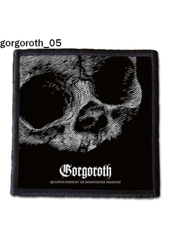 Naszywka GORGOROTH "Quantos Possunt ad Satanitatem Trahunt"